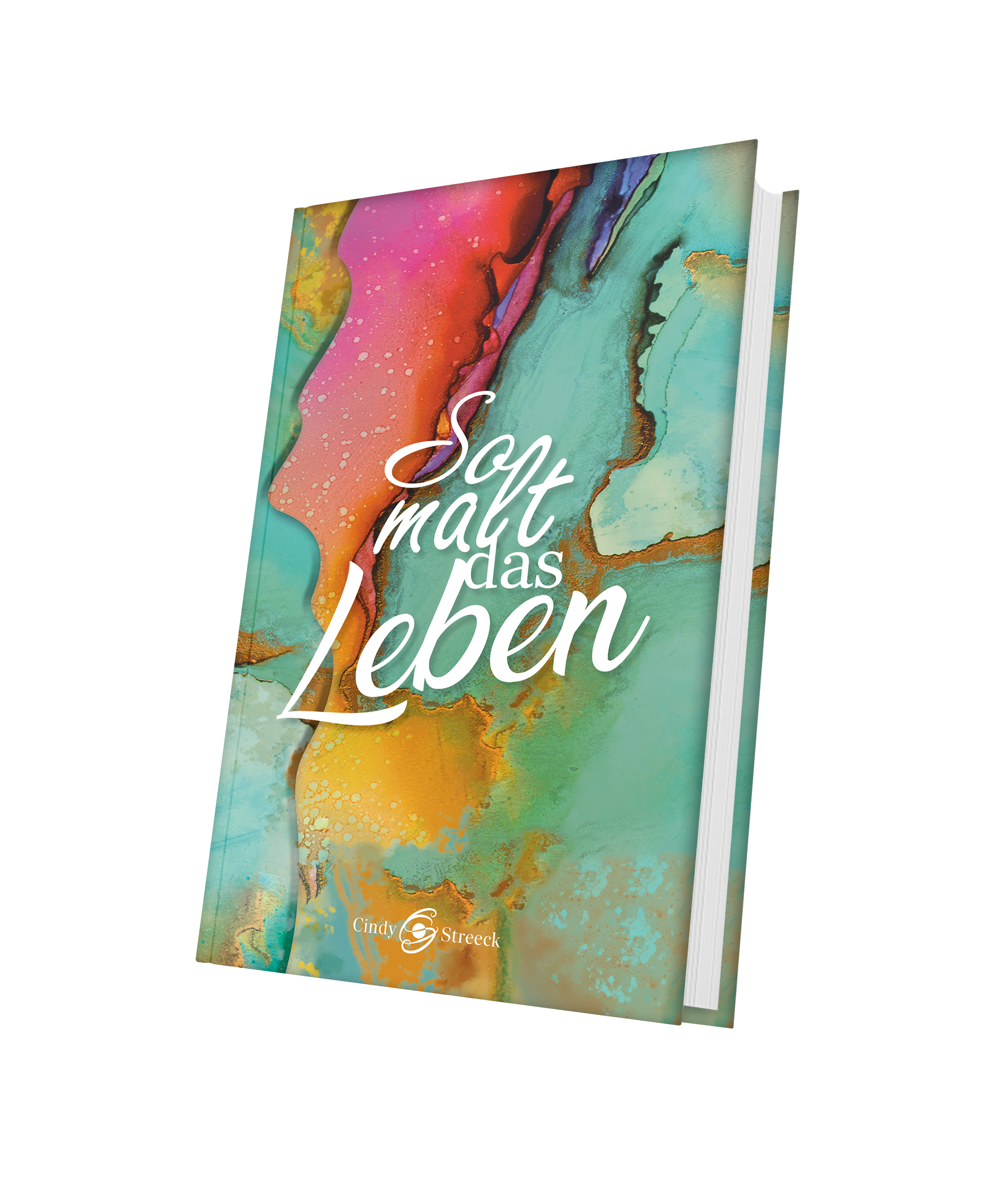 So malt das Leben