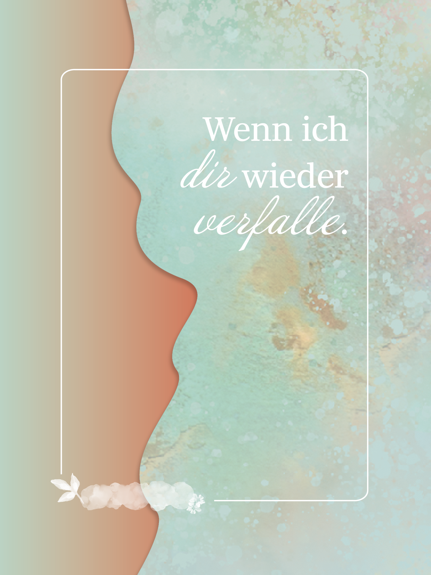 So malt das Leben